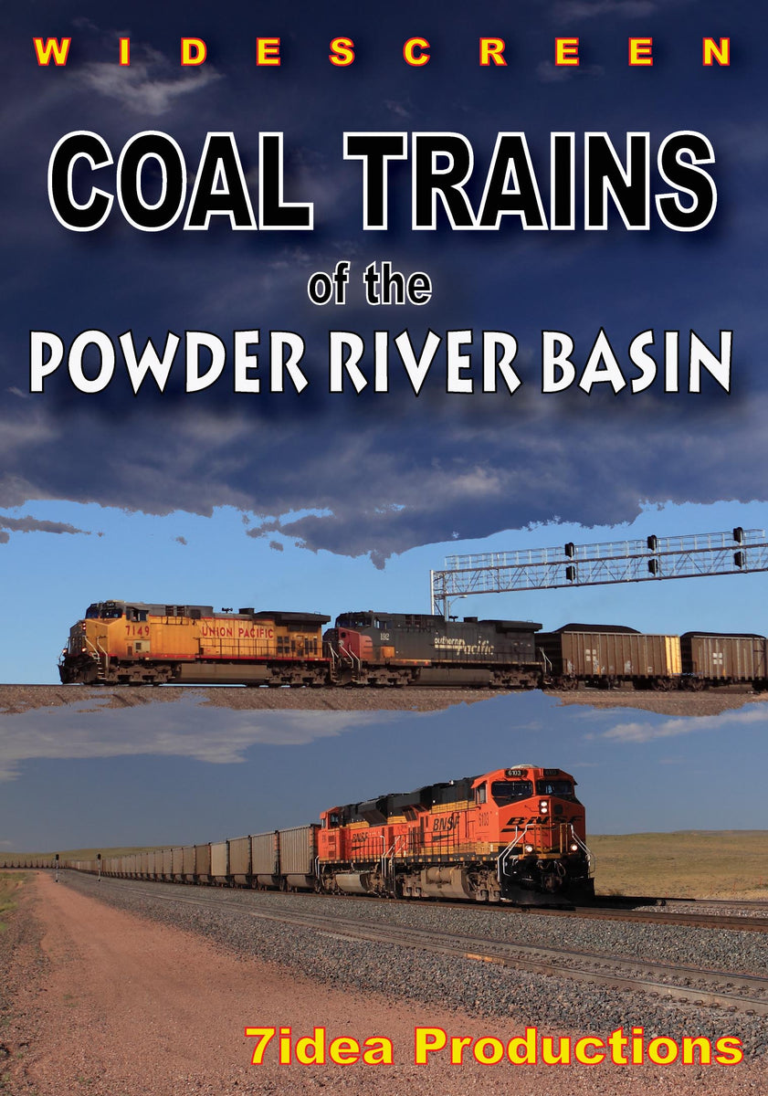 Coal Trains of the Powder River Basin 7idea Productions