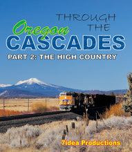 Load image into Gallery viewer, Through the Oregon Cascades Part 2