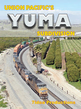 Load image into Gallery viewer, Union Pacific's Yuma Subdivision