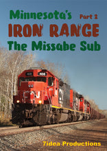 Load image into Gallery viewer, Minnesota's Iron Range Part 2 (The Missabe Sub)