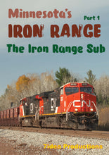 Load image into Gallery viewer, Minnesota's Iron Range Part 1 (The Iron Range Sub)