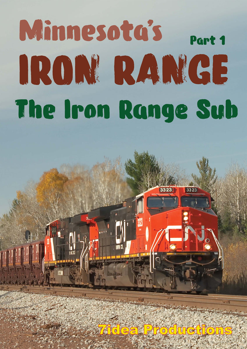 Minnesota's Iron Range Part 1 (The Iron Range Sub) – 7idea Productions