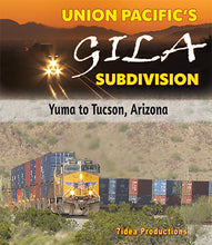 Load image into Gallery viewer, Union Pacific&#39;s Gila Subdivision