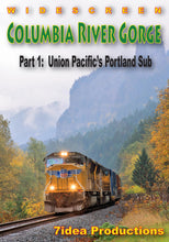 Load image into Gallery viewer, Columbia River Gorge Part 1: Union Pacific&#39;s Portland Sub