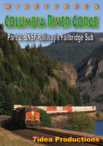 Columbia River Gorge Part 2: BNSF Railway's Fallbridge Sub