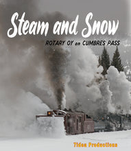 Load image into Gallery viewer, Steam and Snow: Rotary OY on Cumbres Pass