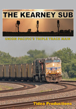 Load image into Gallery viewer, The Kearney Sub: Union Pacific&#39;s Triple Track Main