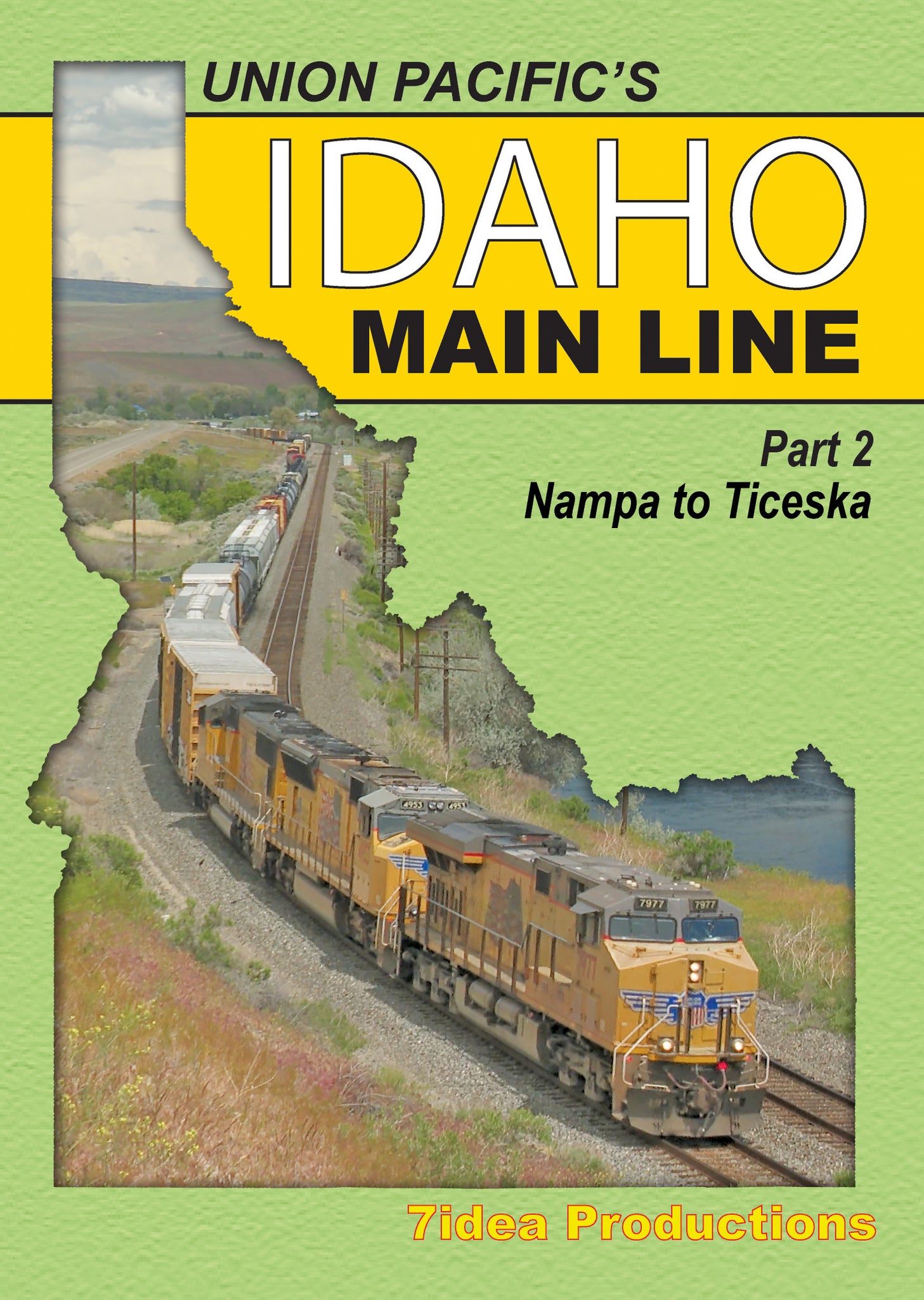 Union Pacific's Idaho Main Line Part 2 7idea Productions